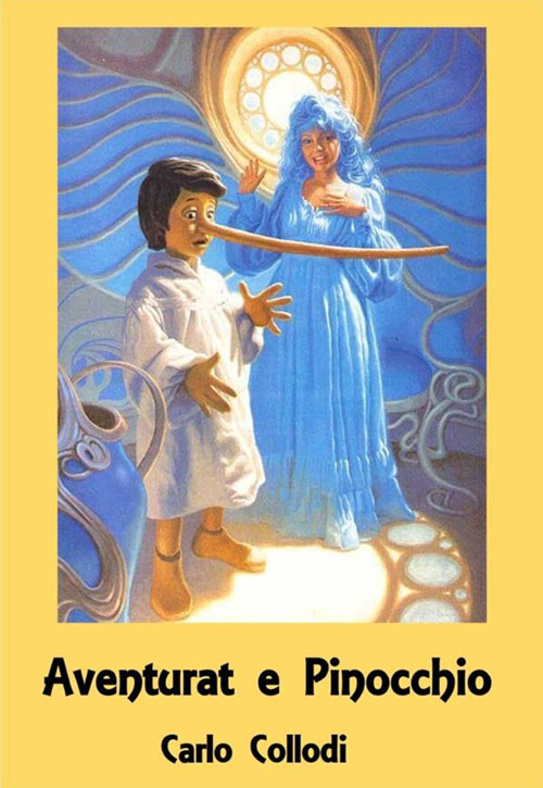 Aventurat e Pinocchio. Ediz. albanese