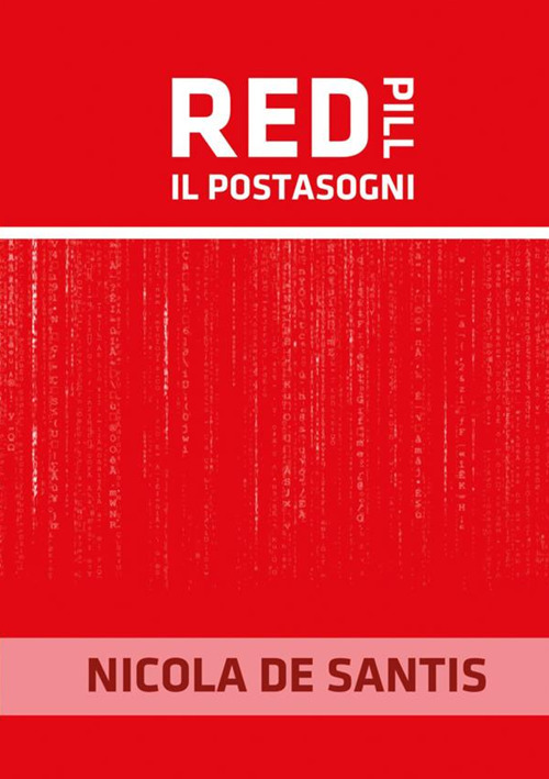 Red pill. Il postasogni