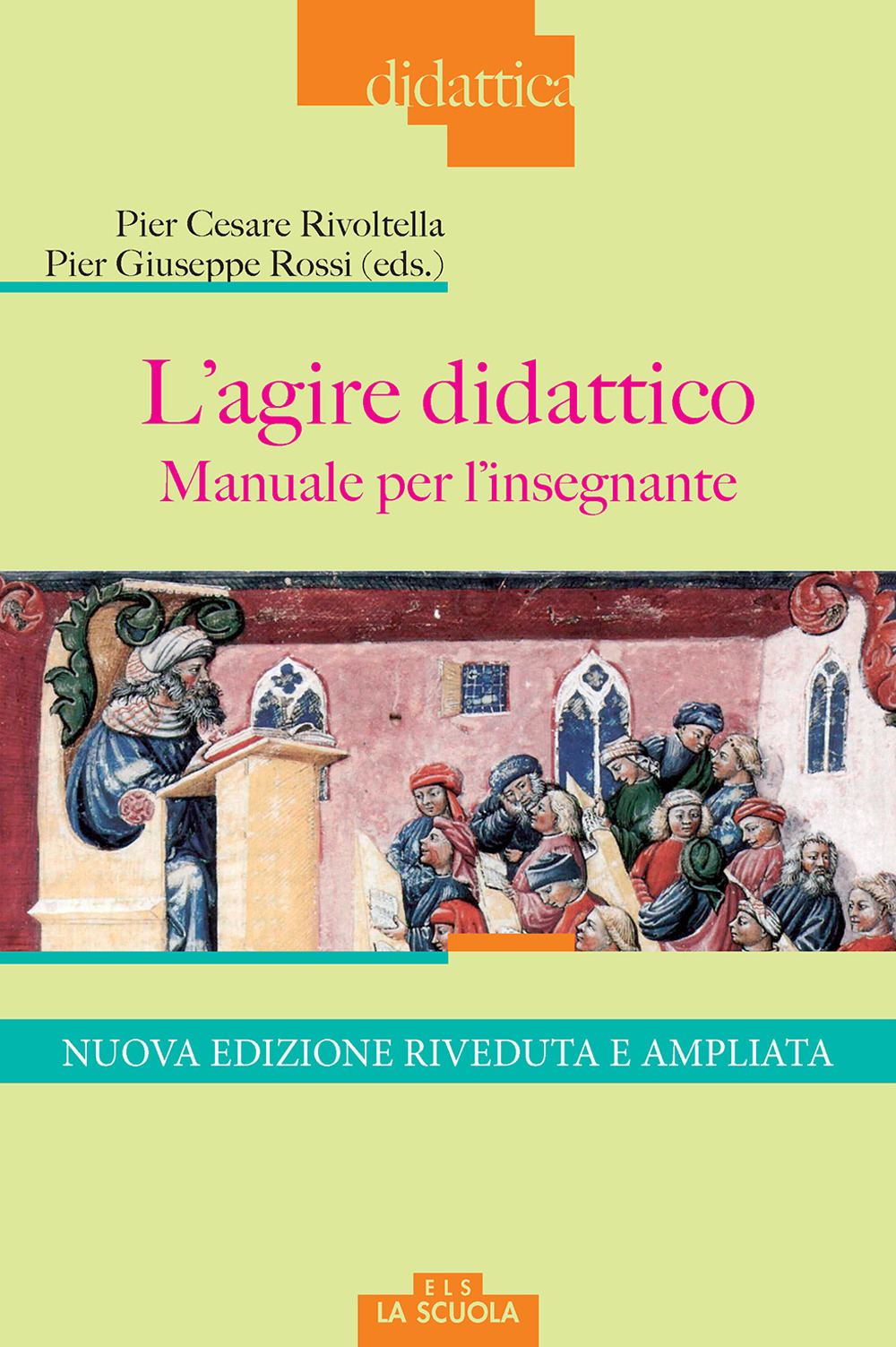 L'agire didattico. Manuale per l'insegnante