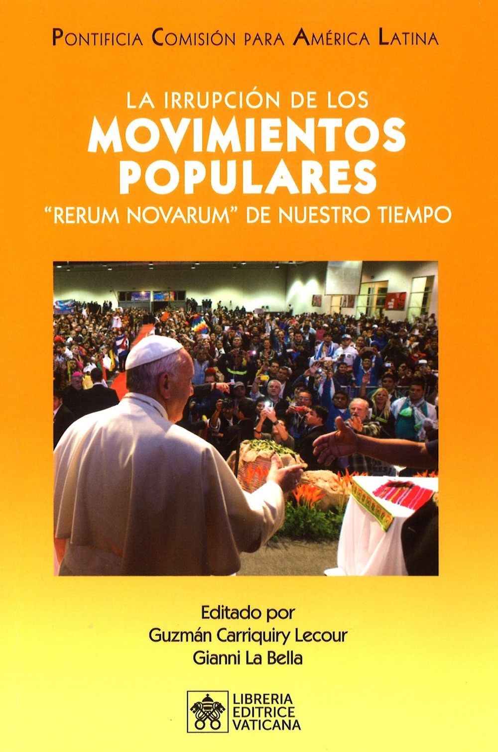 La irrupción de los movimientos populares. "Rerum Novarum" de nuestro tiempo