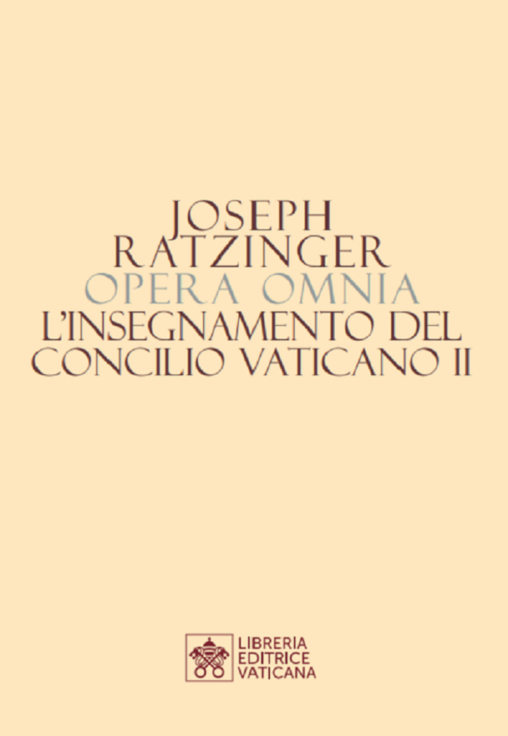 Opera omnia di Joseph Ratzinger. Vol. 7/2: L' insegnamento del Concilio Vaticano II
