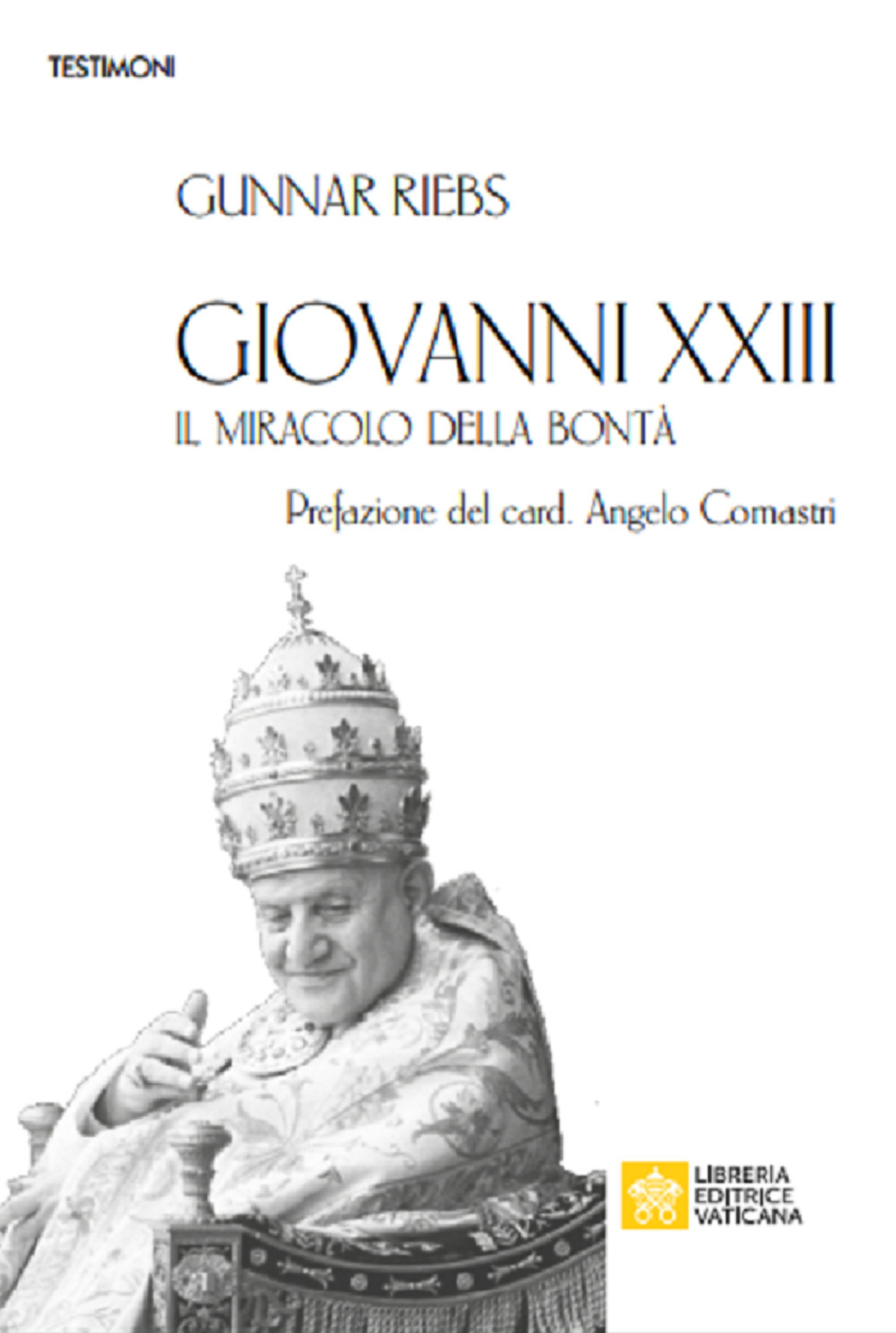 Giovanni XXIII. Il miracolo della bontà