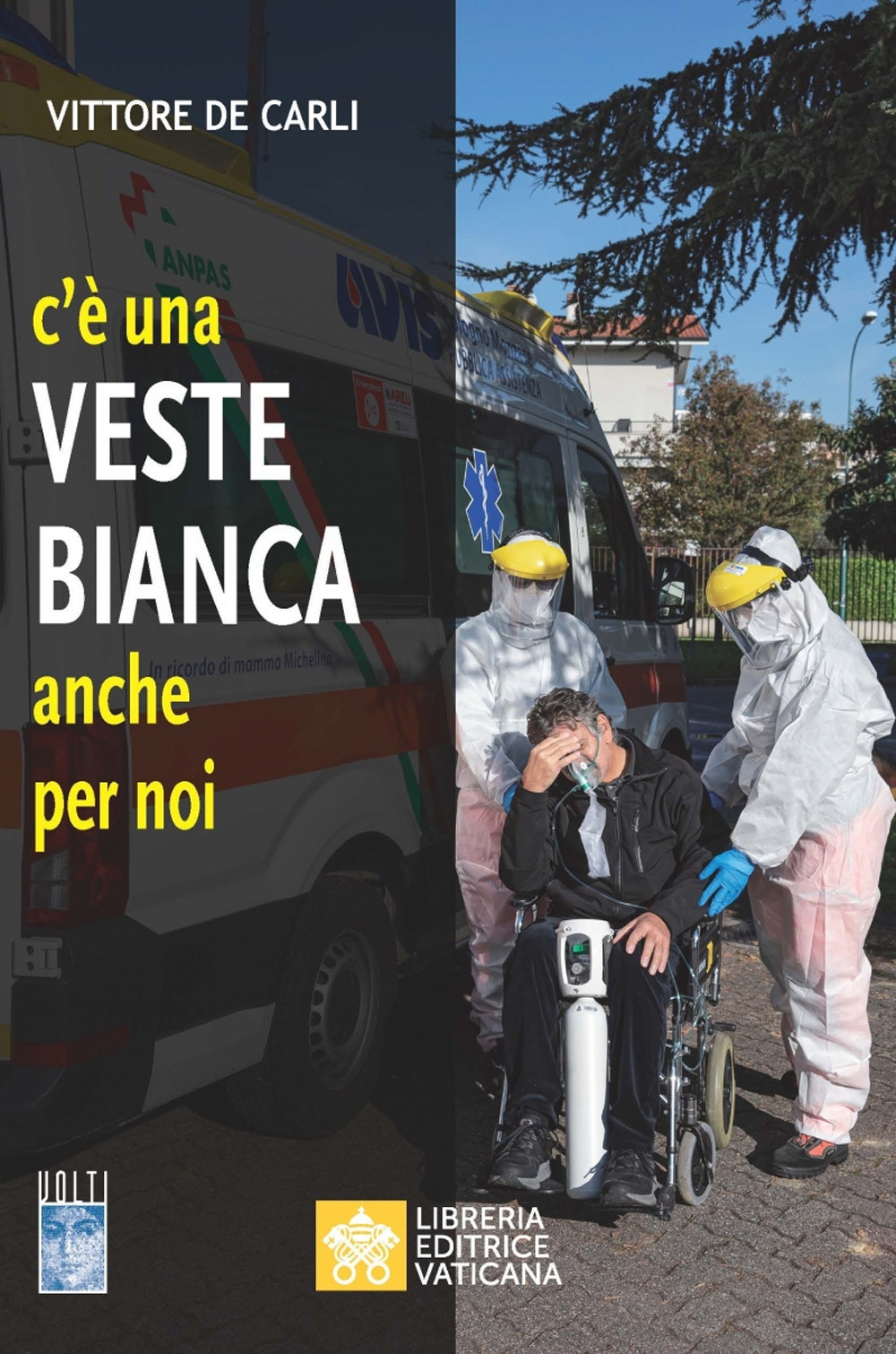 C'è una veste bianca anche per noi