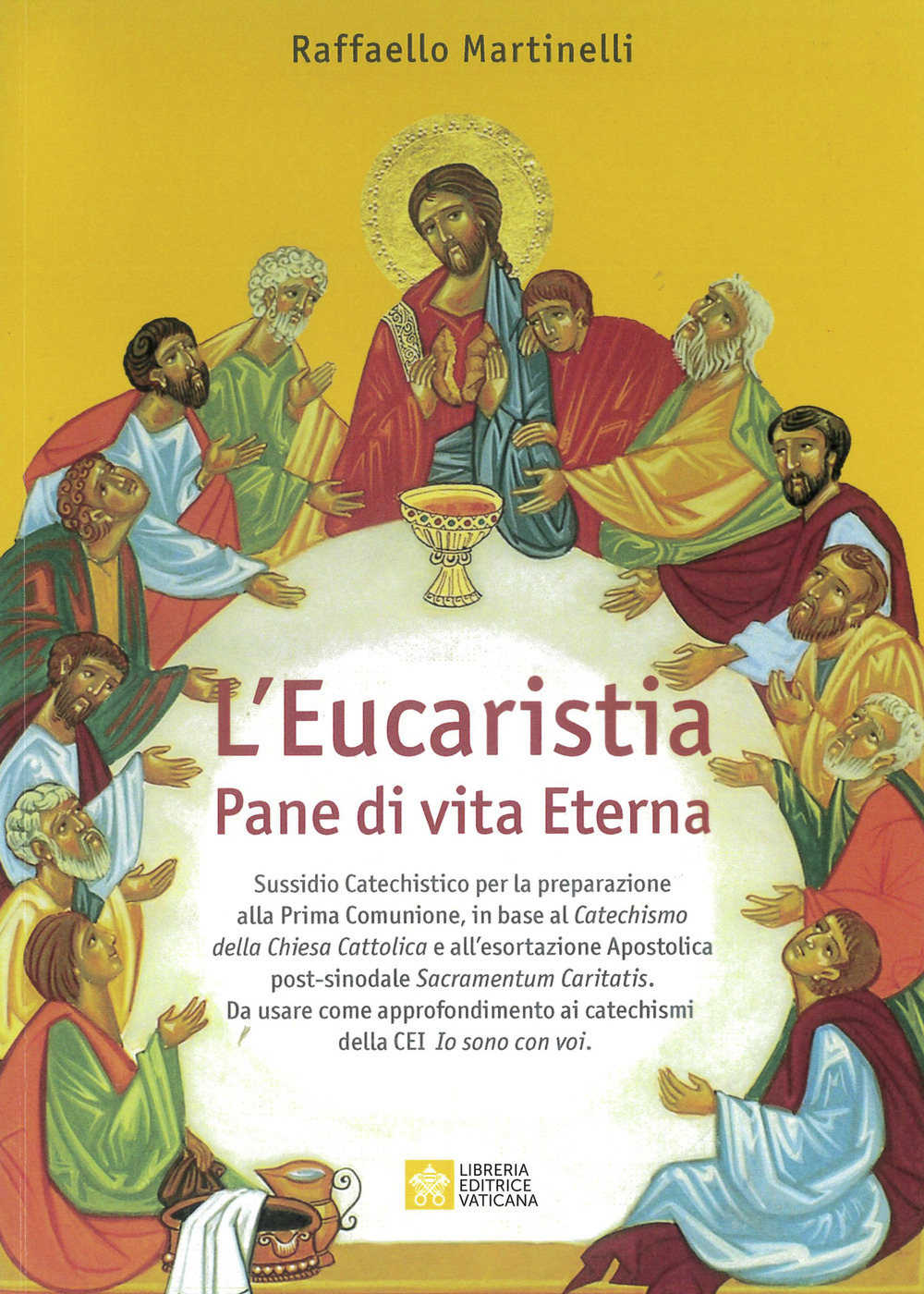 L'eucaristia. Pane di vita eterna