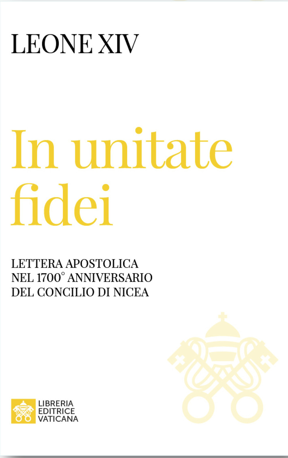 In unitate fidei. Lettera apostolica nel 1700° anniversario del Concilio di Nicea