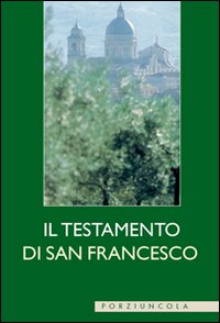 Il testamento di san Francesco