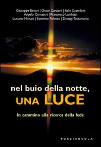 Nel buio della notte, una luce