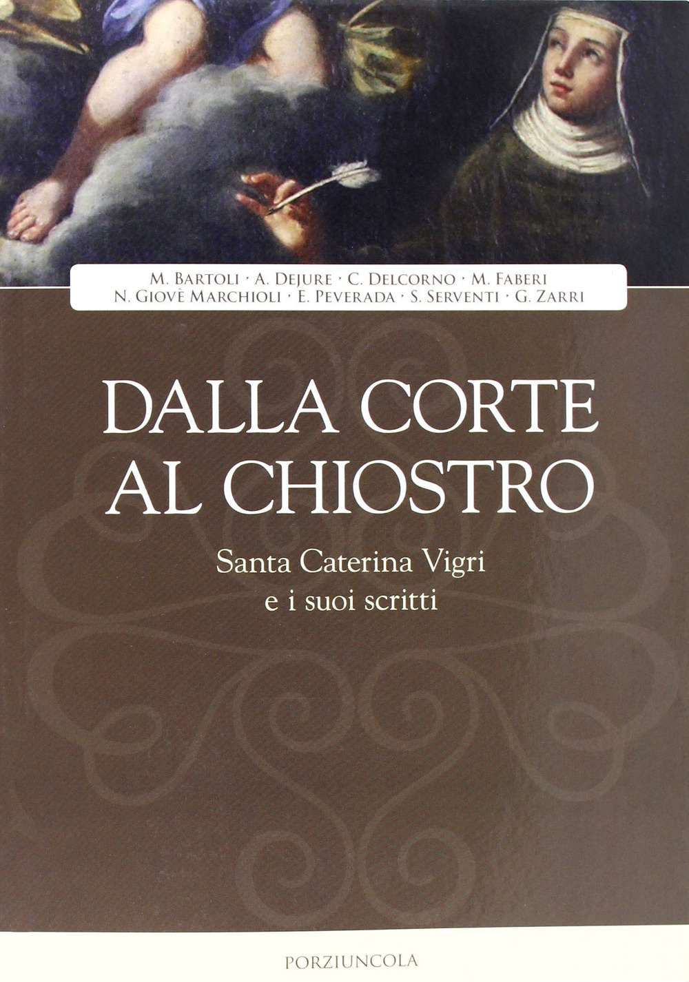 Dalla corte al chiostro. Santa Caterina Vigri e i suoi scritti
