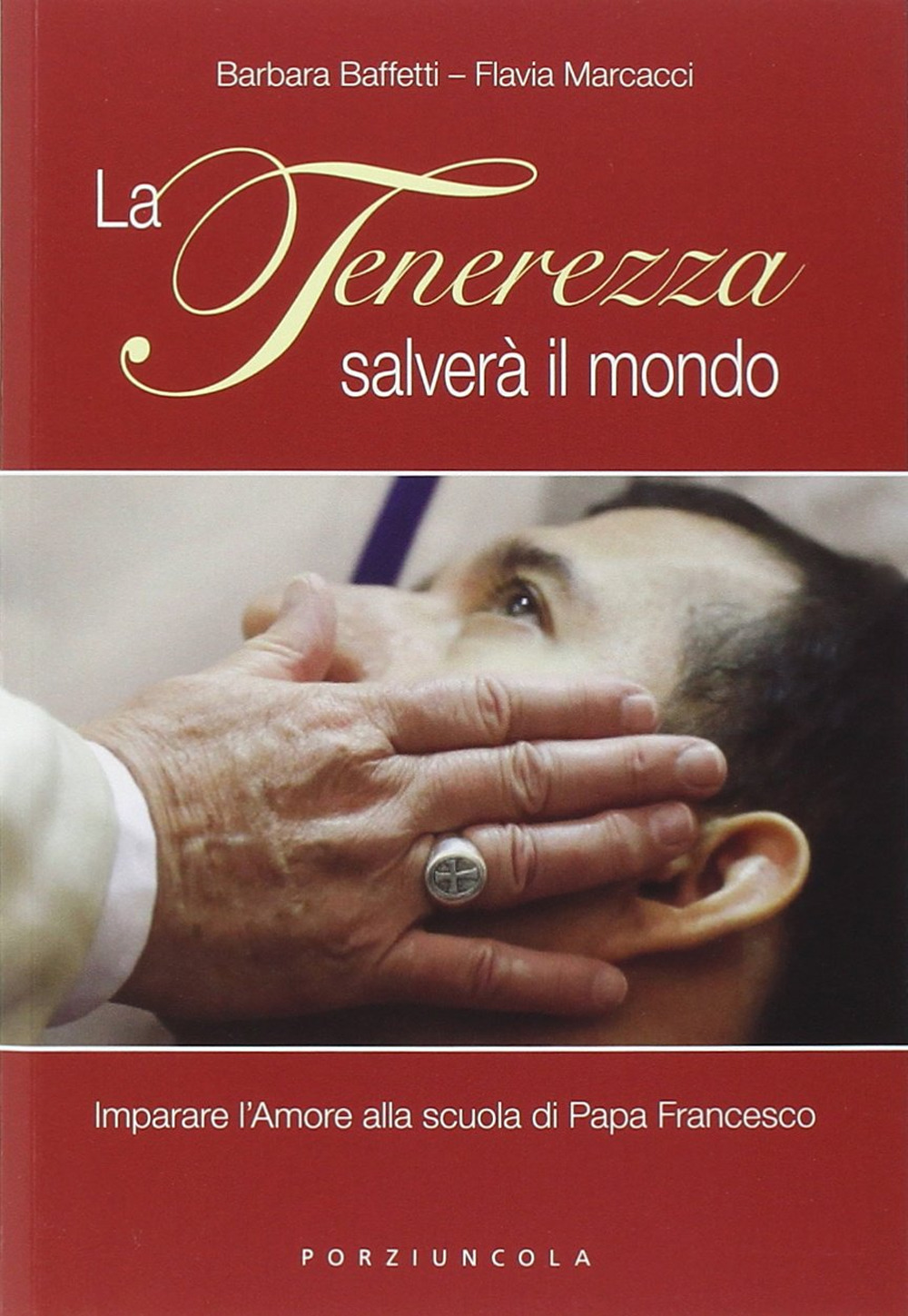 La tenerezza salverà il mondo