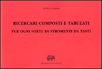 Ricercari composti e tabulati. Vol. 2