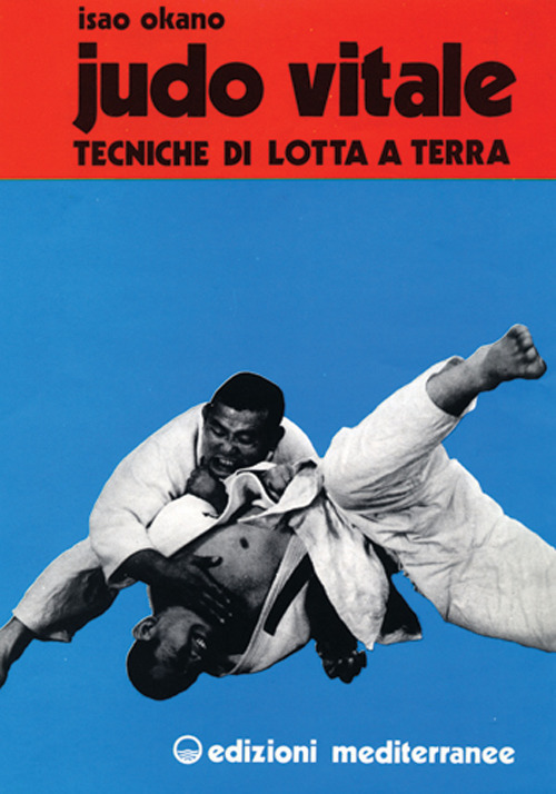 Judo vitale. Vol. 2: Tecniche di lotta a terra