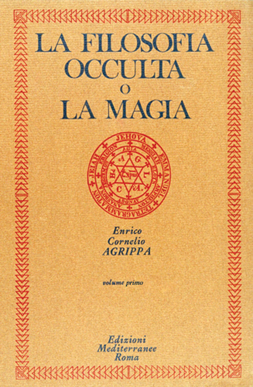 La filosofia occulta o La magia. Vol. 1: La magia naturale