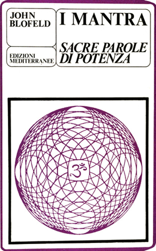 I mantra. Sacre parole di potenza