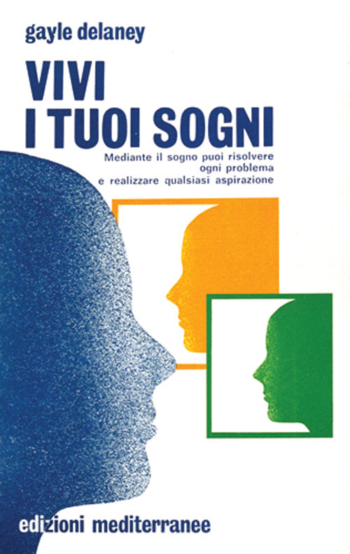 Vivi i tuoi sogni