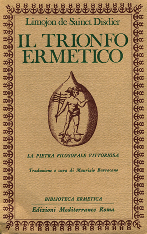 Il trionfo ermetico. La pietra filosofale vittoriosa