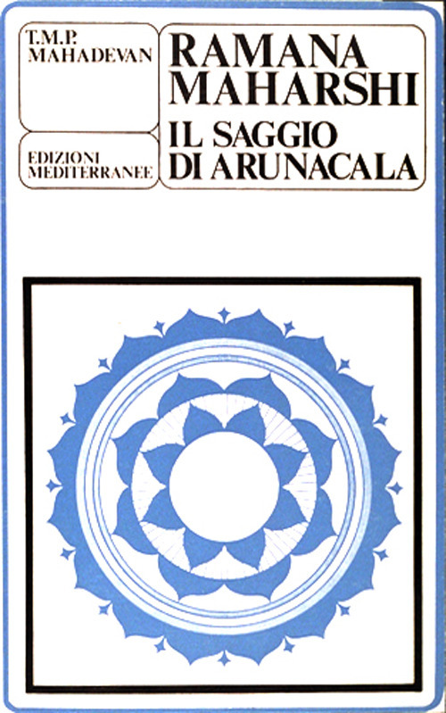 Ramana Maharshi. Il saggio di Arunacala