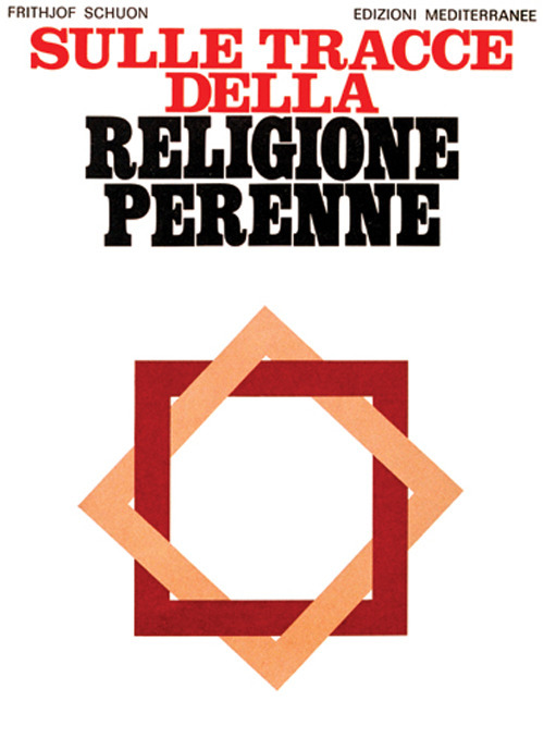 Sulle tracce della religione perenne