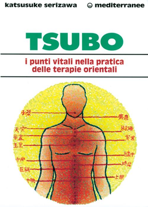 Tsubo: i punti vitali nella pratica delle terapie orientali