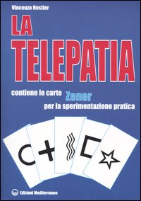La telepatia. Fenomenologia, ipotesi