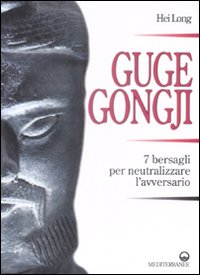 Guge Gongji. 7 bersagli per neutralizzare l'avversario