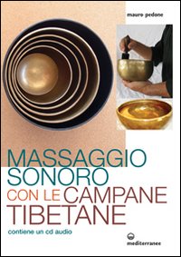 Massaggio sonoro con le campane tibetane