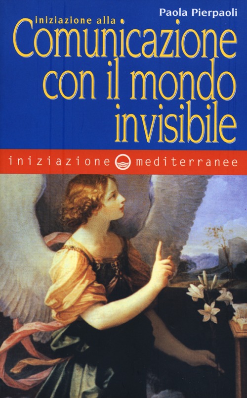 Iniziazione alla comunicazione con il mondo invisibile