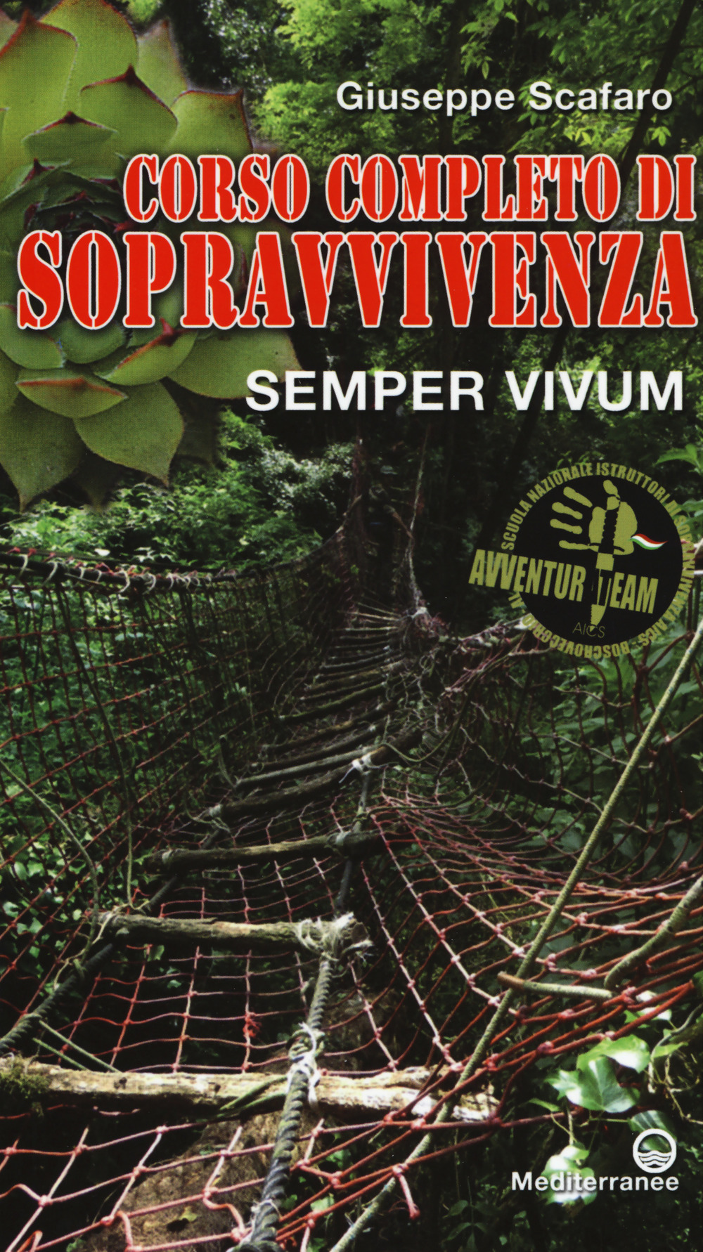 Corso completo di sopravvivenza. Semper vivum