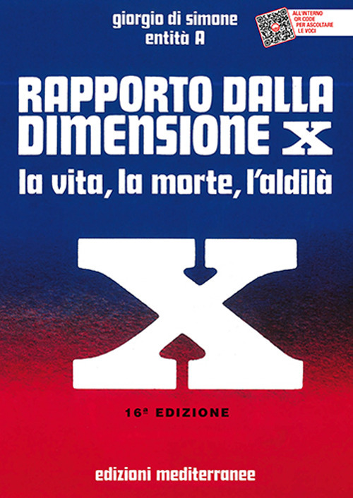 Rapporto dalla dimensione X. La Vita, la Morte, l'Aldilà