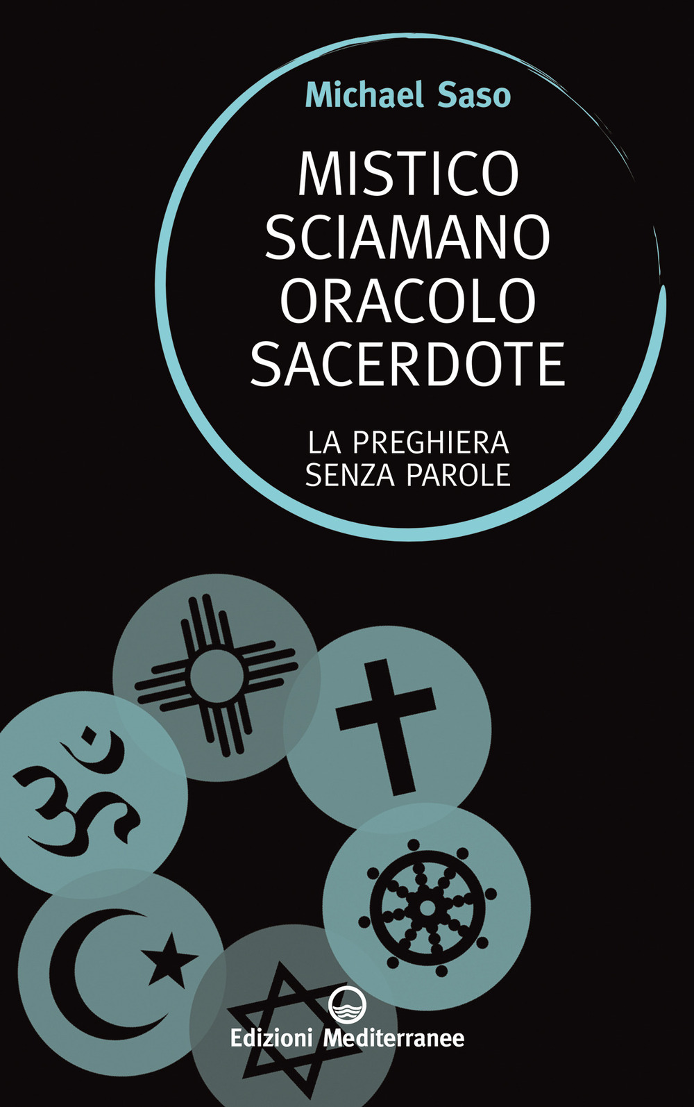 Mistico, sciamano, oracolo, sacerdote. La preghiera senza parole