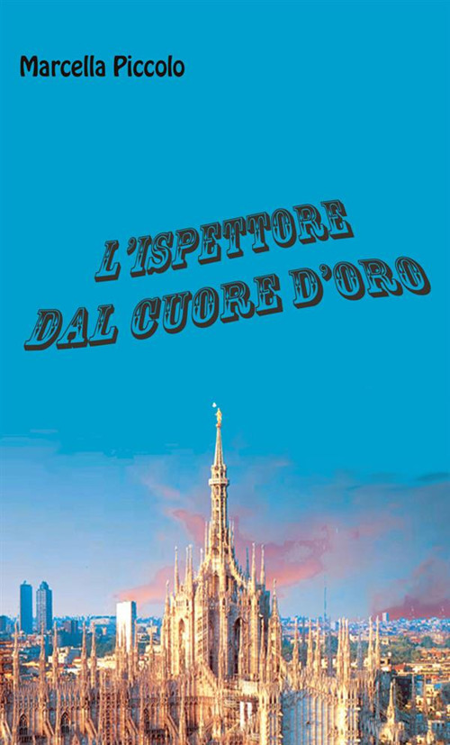 L'ispettore dal cuore d'oro