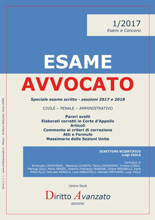 Esame avvocato 2017. Speciale esame scritto. Sessioni 2017 e 2018. Vol. 1
