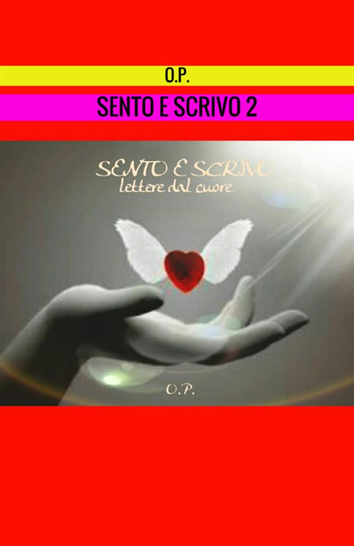 Sento e scrivo. Vol. 2