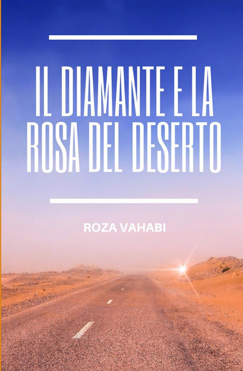Il diamante e la rosa del deserto