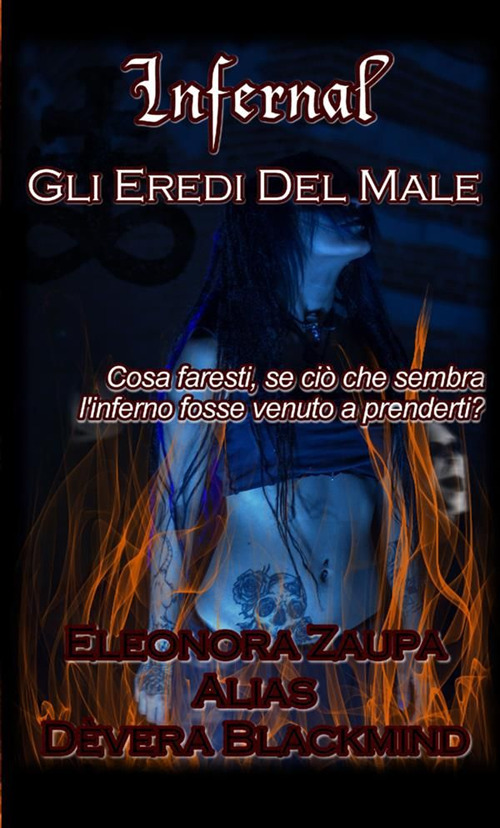 Infernal. Gli eredi del male