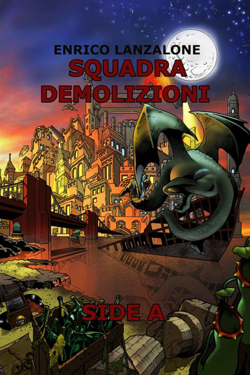 Squadra demolizioni. Side A