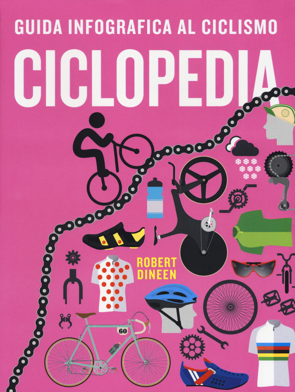 Ciclopedia. Guida infografica al ciclismo