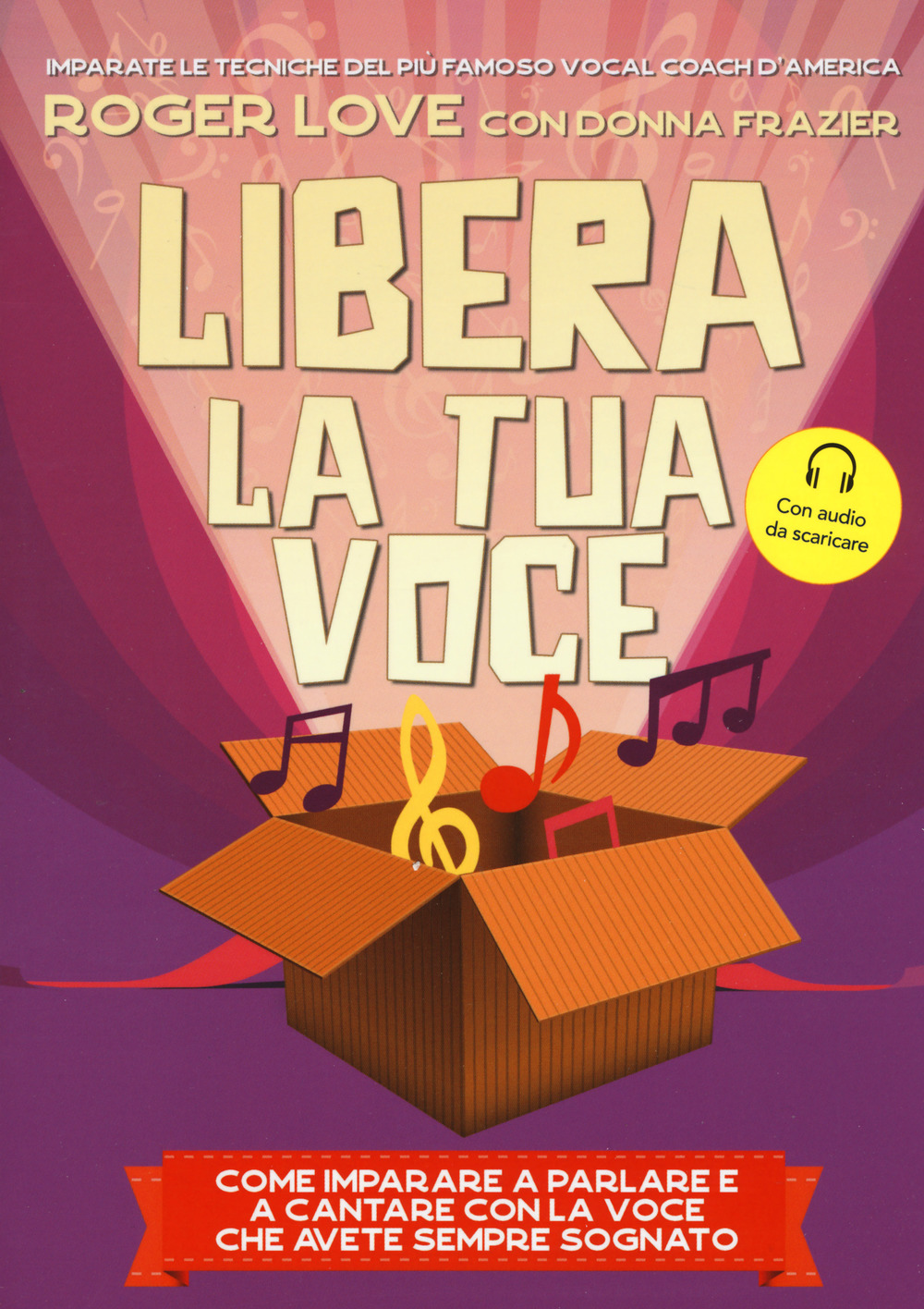 Libera la tua voce