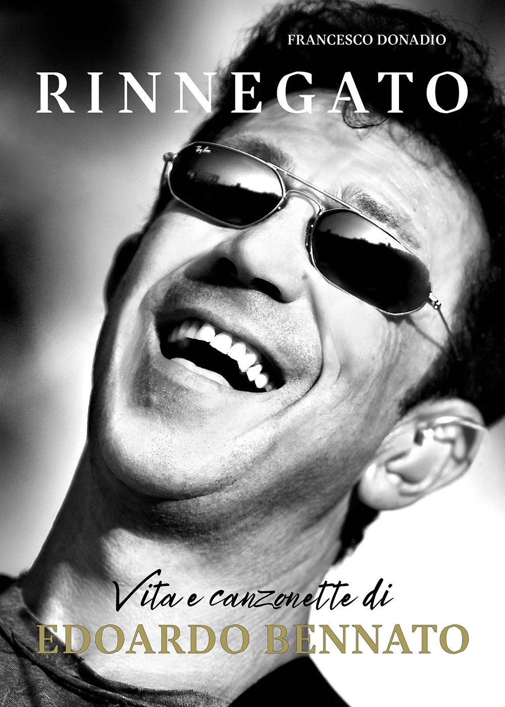 Rinnegato. Vita e canzonette di Edoardo Bennato