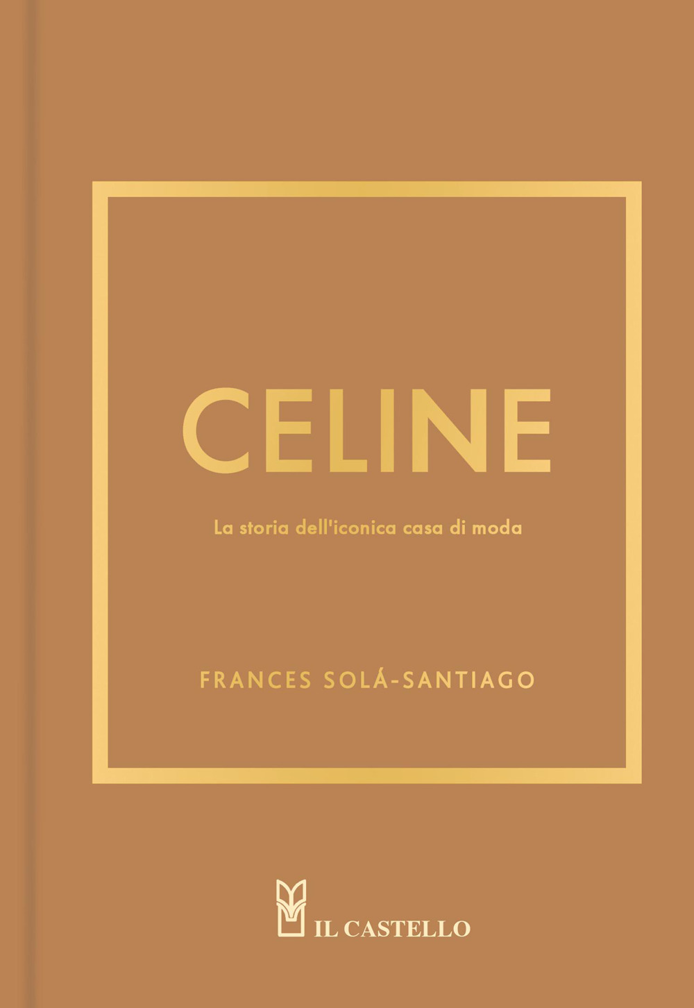 Celine. La storia dell'iconica casa di moda