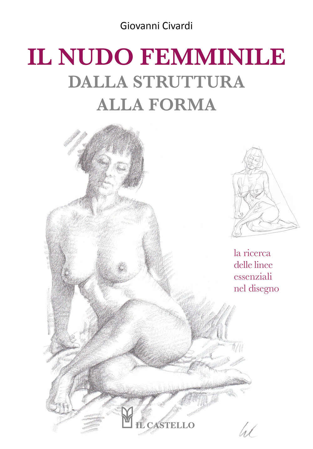 Il nudo femminile dalla struttura alla forma. La ricerca delle linee essenziali nel disegno