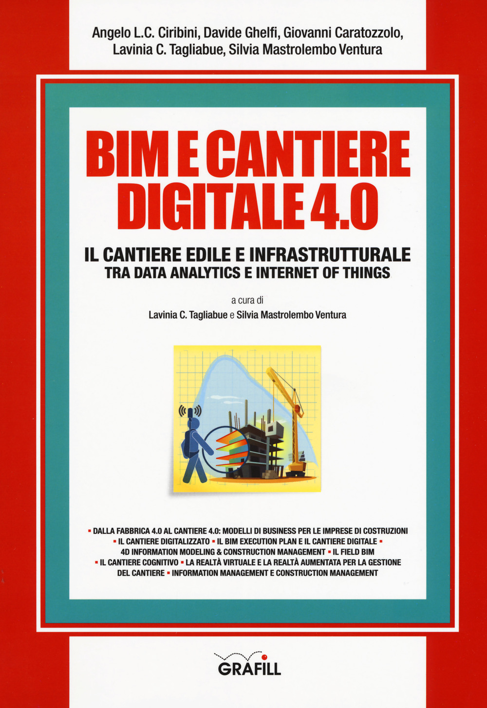 BIM e cantiere digitale 4.0. Il cantiere edile e infrastrutturale tra data analytics e internet of things