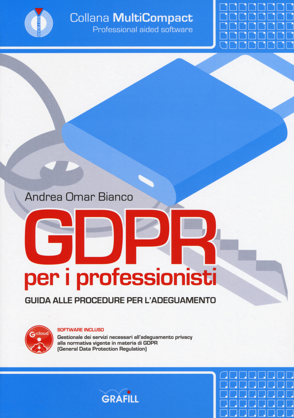 GDPR per i professionisti. Guida alle procedure per l'adeguamento