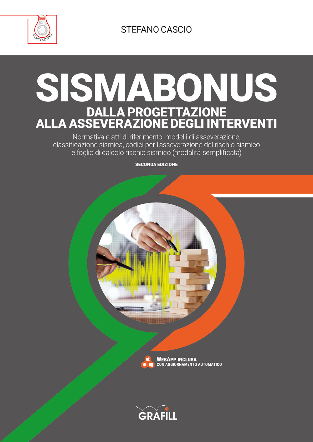 Sismabonus. Dalla progettazione alla asseverazione degli interventi