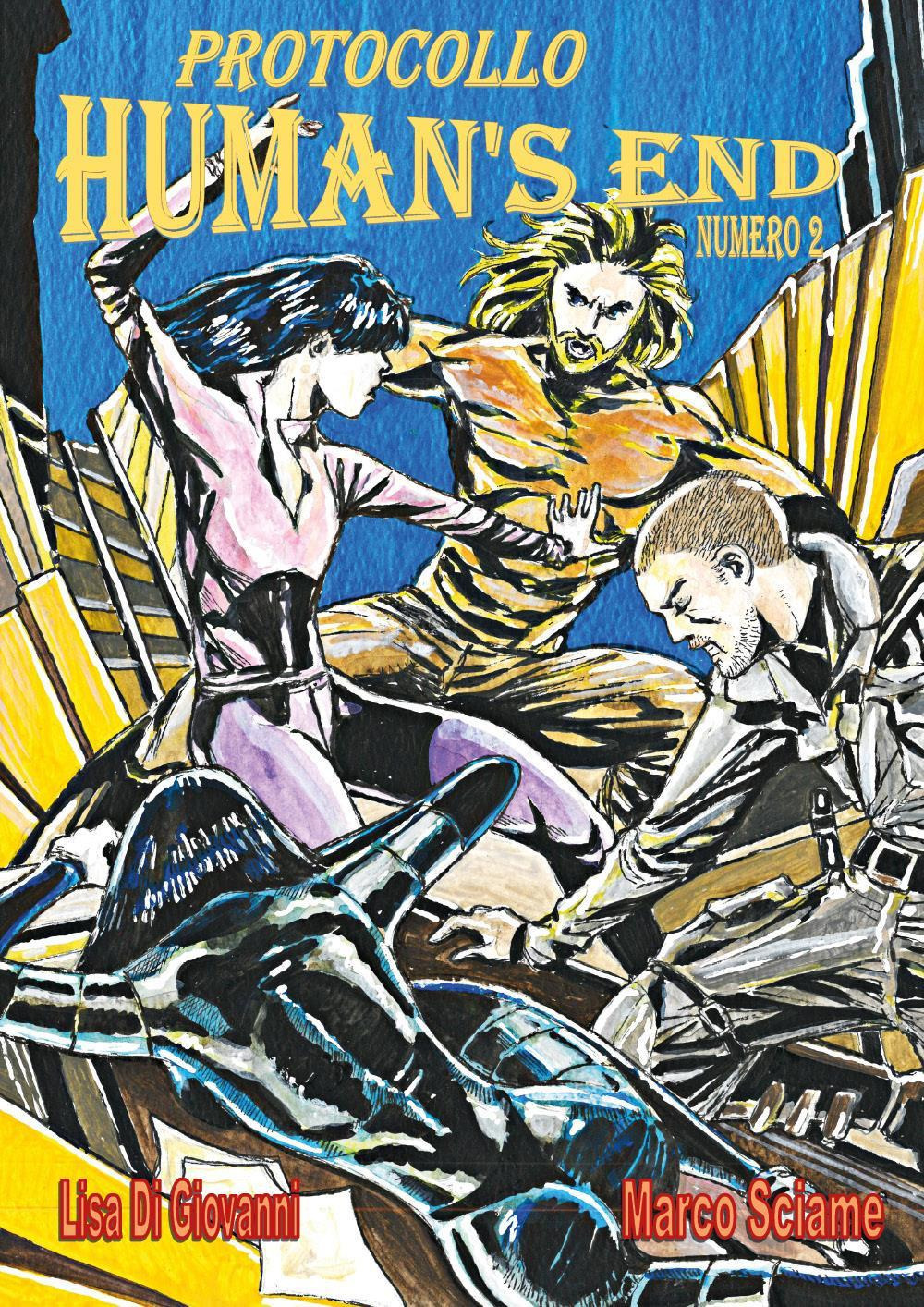 Protocollo Human's end. Vol. 2