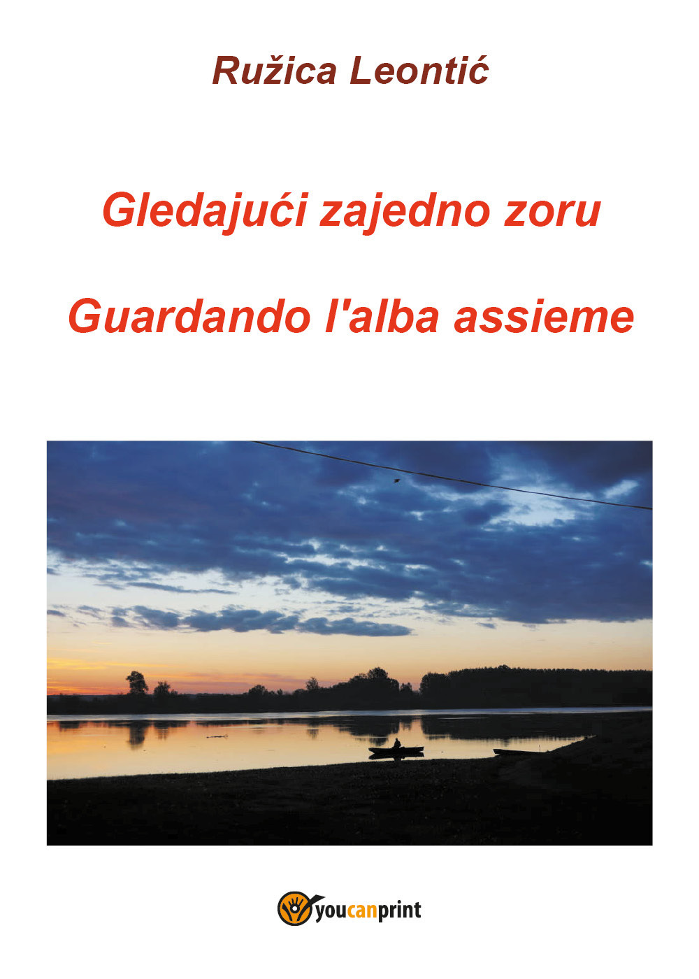 Gledajuci zajedno zoru-Guardando l'alba assieme