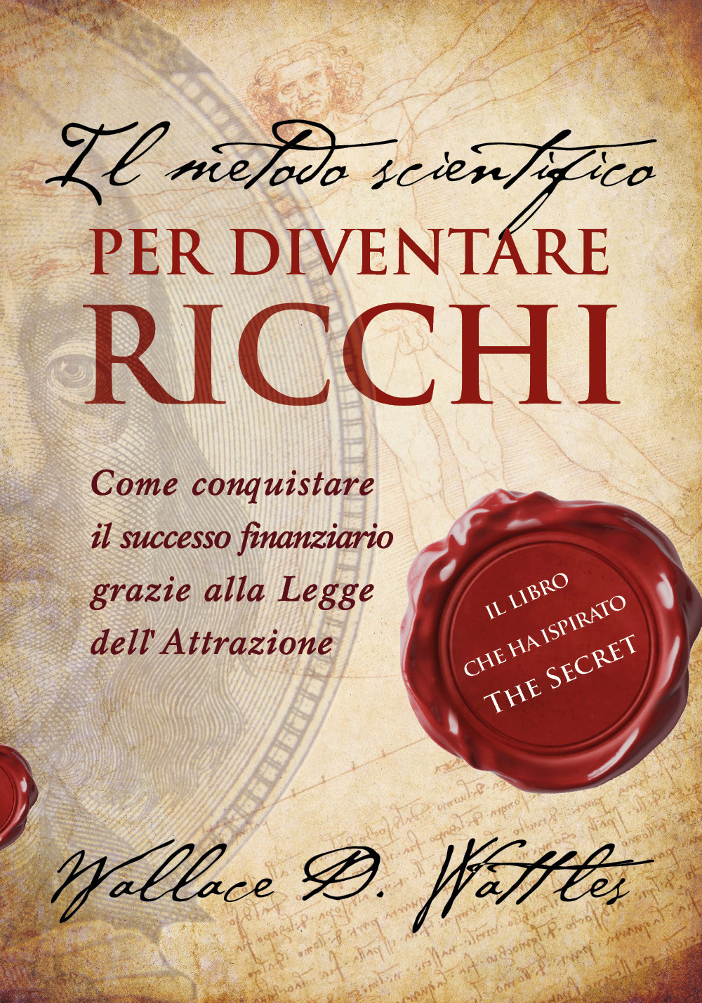Il metodo scientifico per diventare ricchi