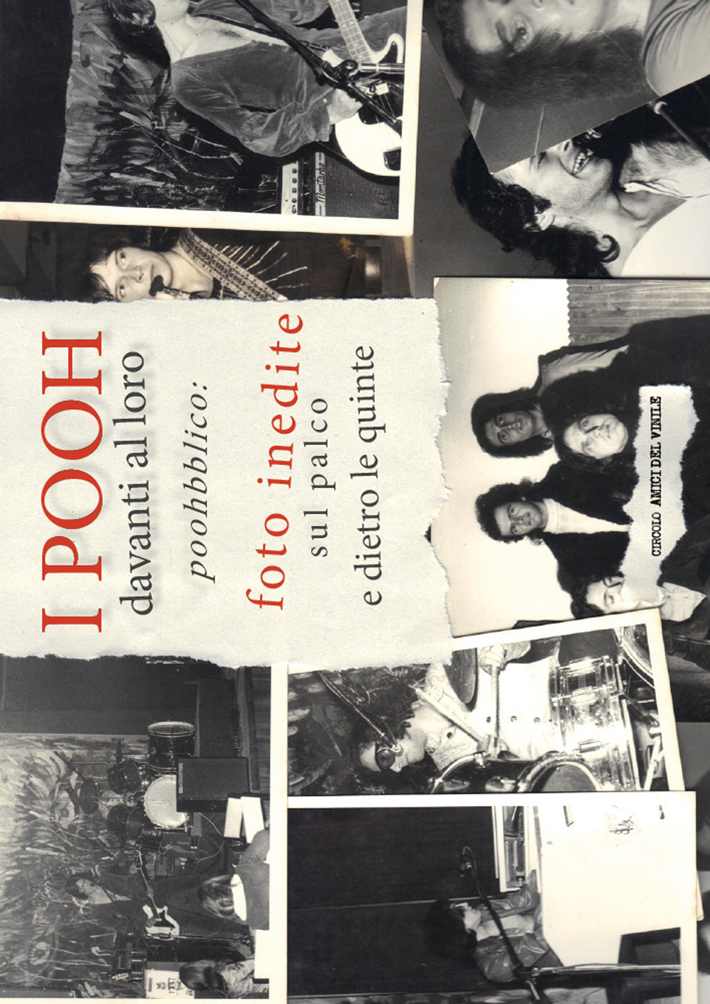 I Pooh davanti al loro poohbblico: foto inedite sul palco e dietro le quinte