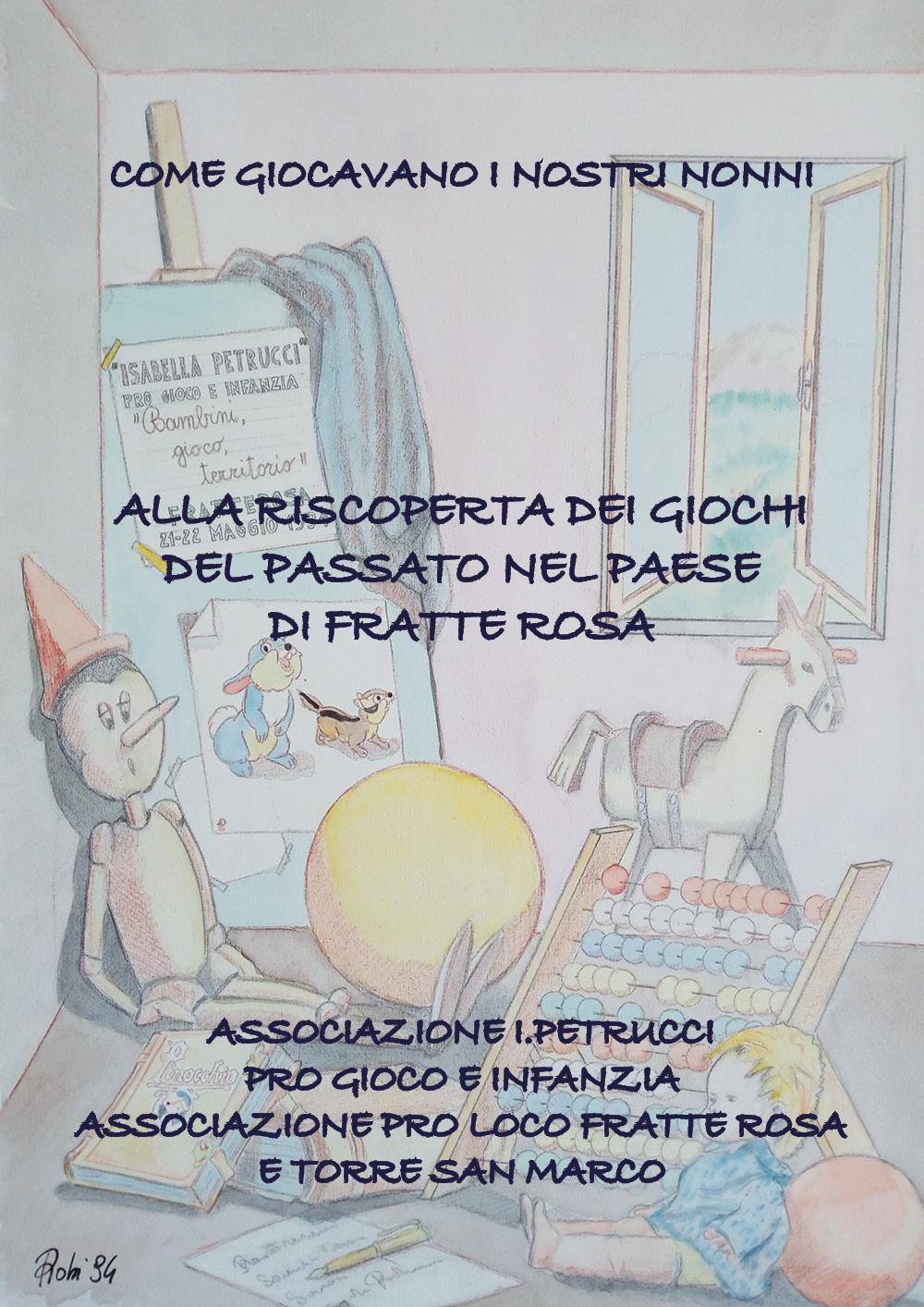 Come giocavano i nostri nonni. Alla riscoperta dei giochi del passato nel paese di Fratte Rosa