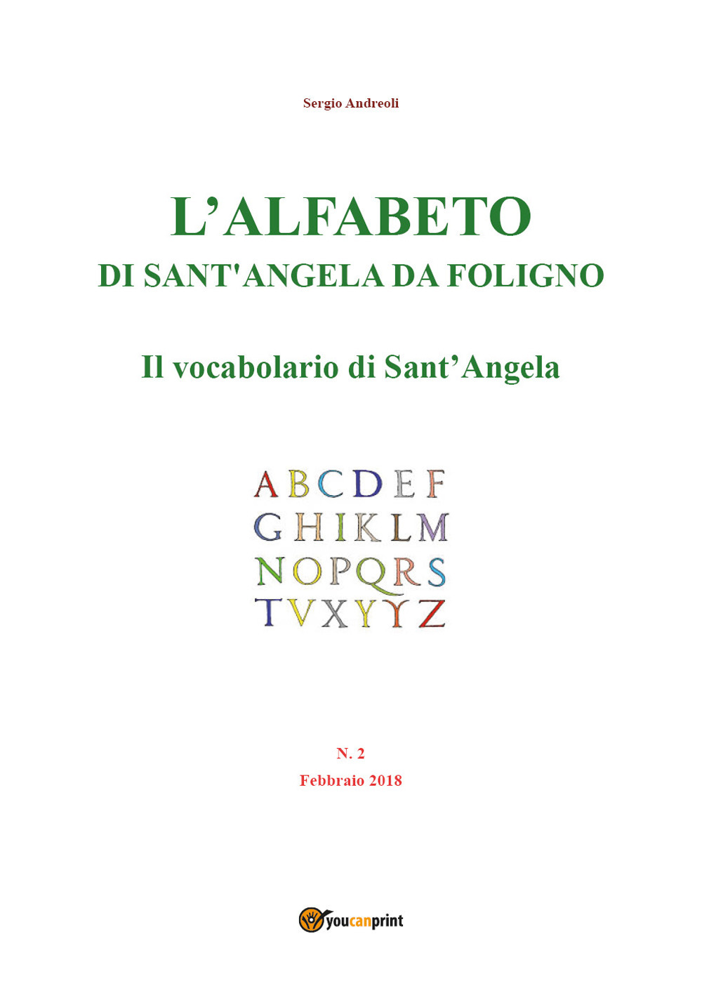 L'alfabeto di sant'Angela da Foligno. Vol. 2: Il vocabolario di Sant'Angela (febbraio)