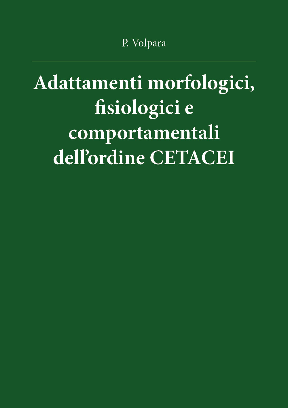 Adattamenti morfologici, fisiologici e comportamentali dell'ordine cetacei